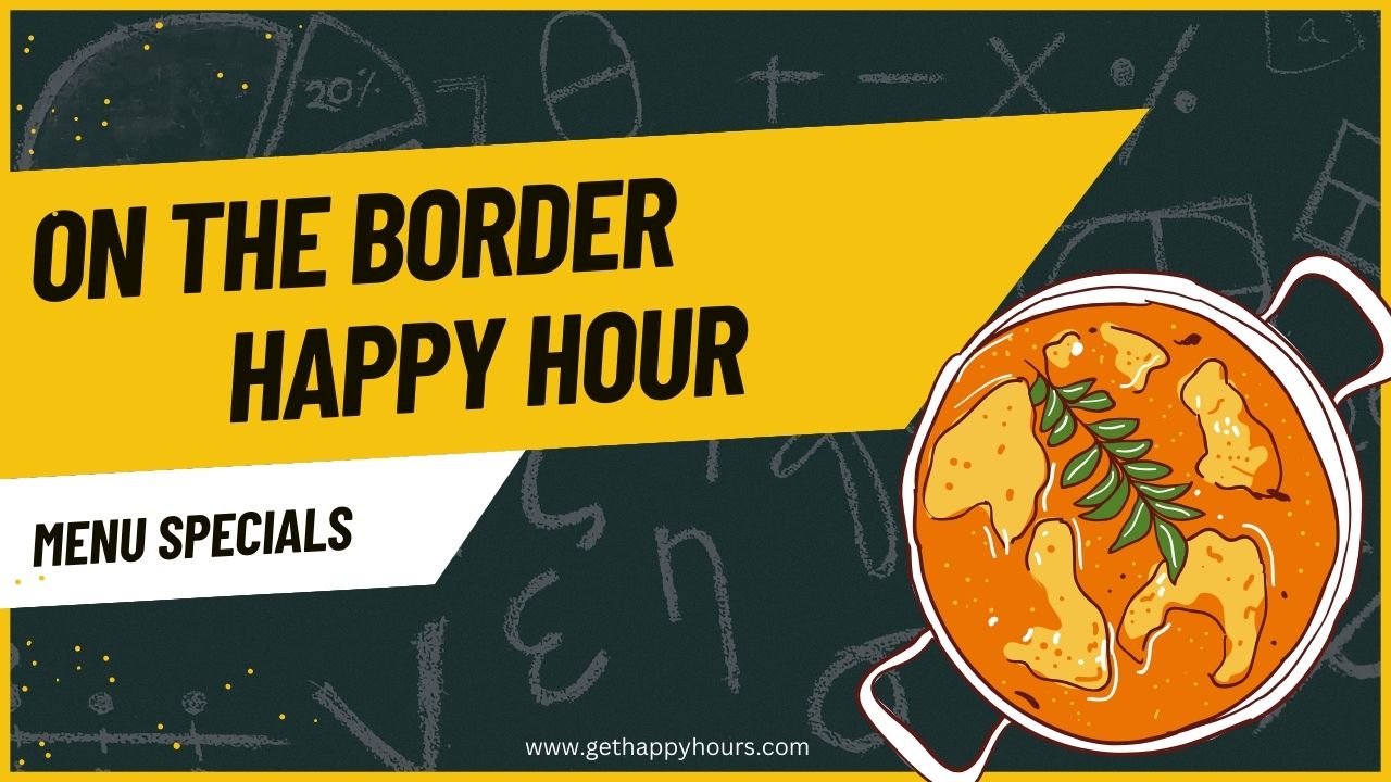 on the border happy hour