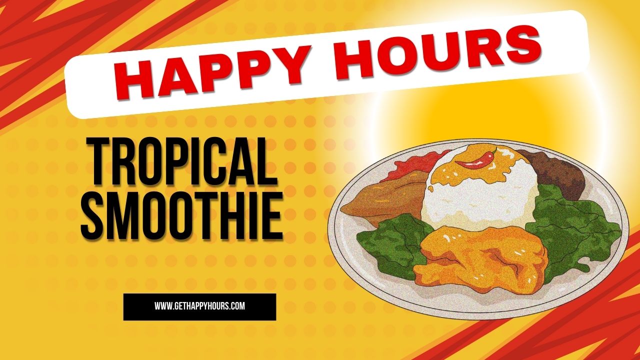 tropical smoothie happy hour