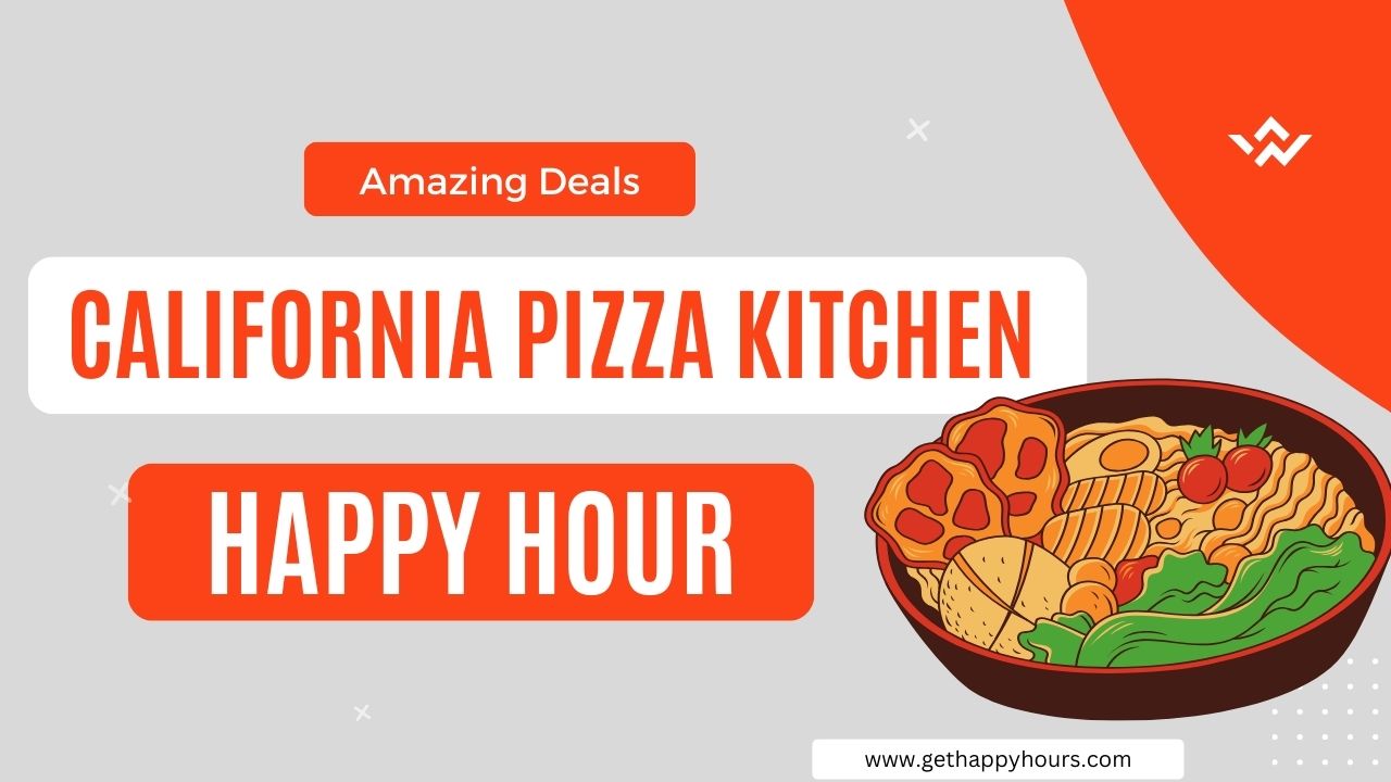 california pizza kitchen happy hour