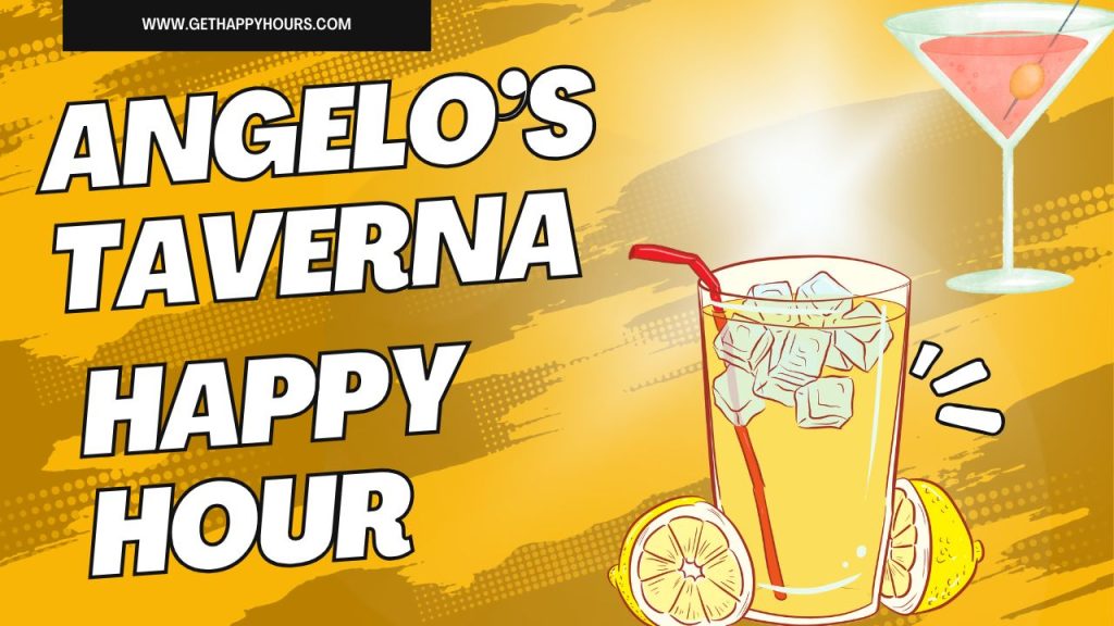 Angelo’s Taverna Happy Hour