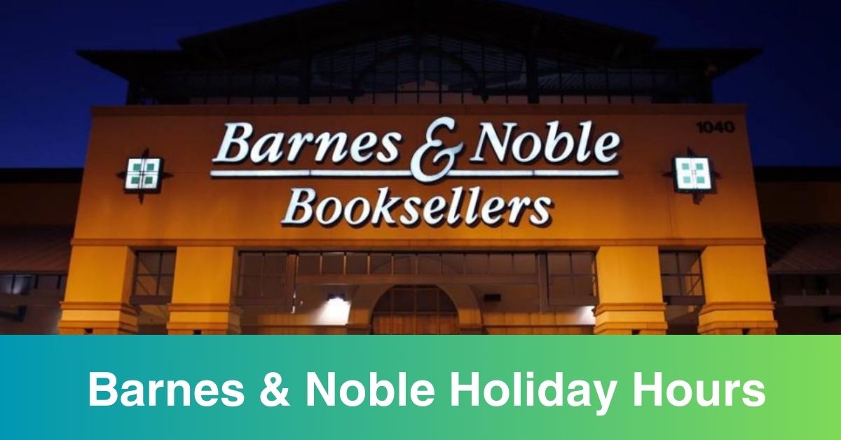 Barnes and Nobles Holiday Hours